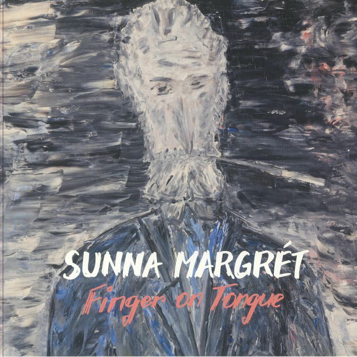 Sunna Margret Finger On Tongue