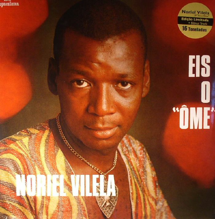 Noriel Vilela Eis O Ome (reissue)