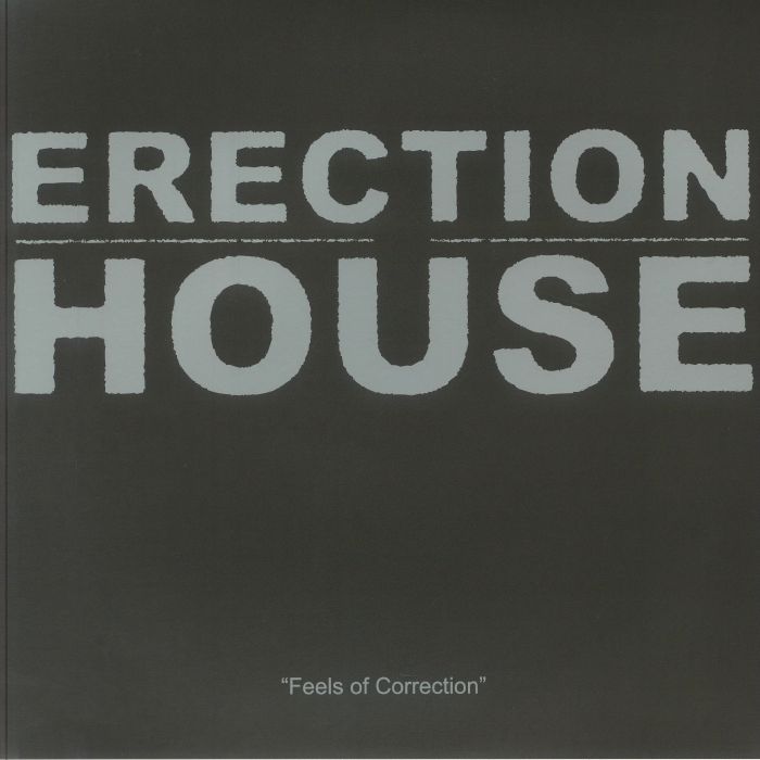 Erection House Feels Of Correction