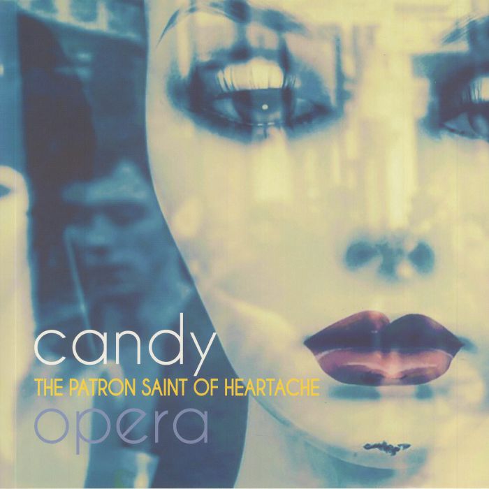 Candy Opera – The Patron Saint Of Heartache vinyl cover