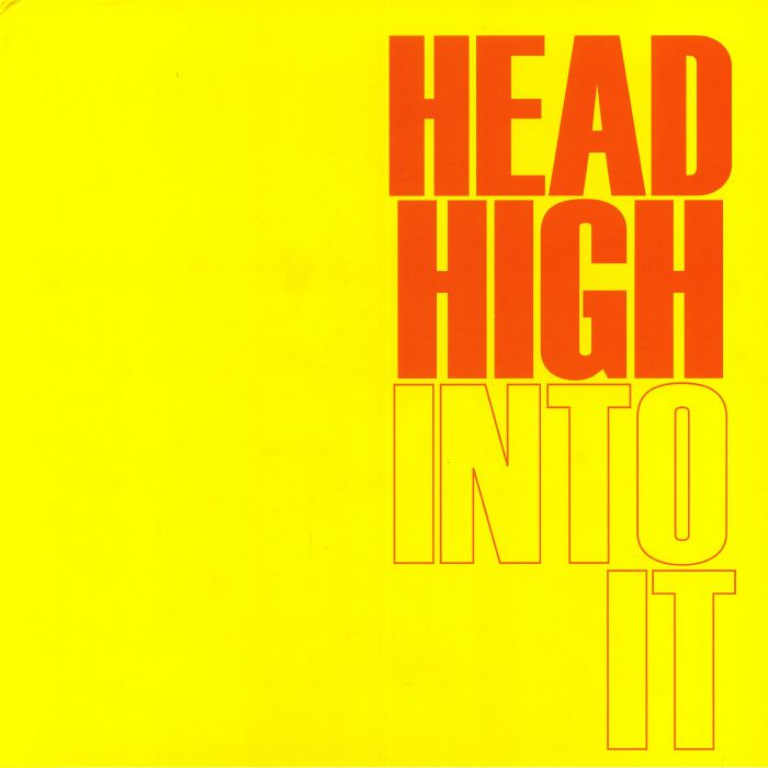 Head High Into It