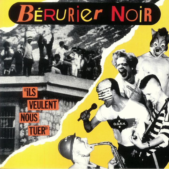 Berurier Noir Ils Veulent Nous Tuer (40th Anniversary Edition)