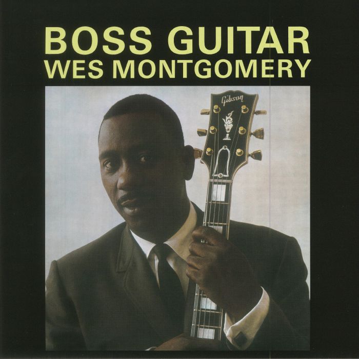 Wes Montgomery Boss Guitar: Deluxe Edition (reissue)