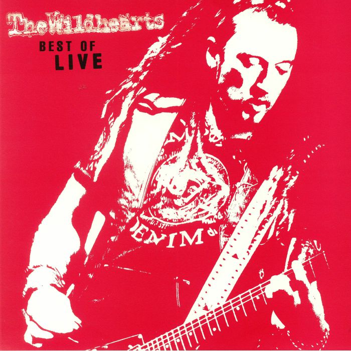 The Wildhearts Best Of Live