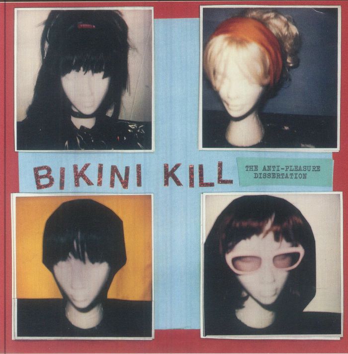 Bikini Kill – The Anti Pleasure Dissertation vinyl cover