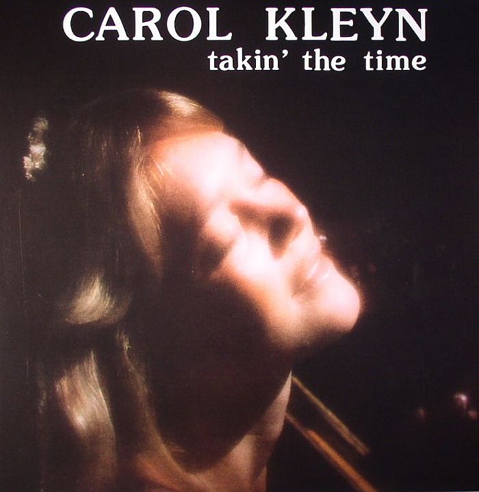 Carol Kleyn Takin The Time