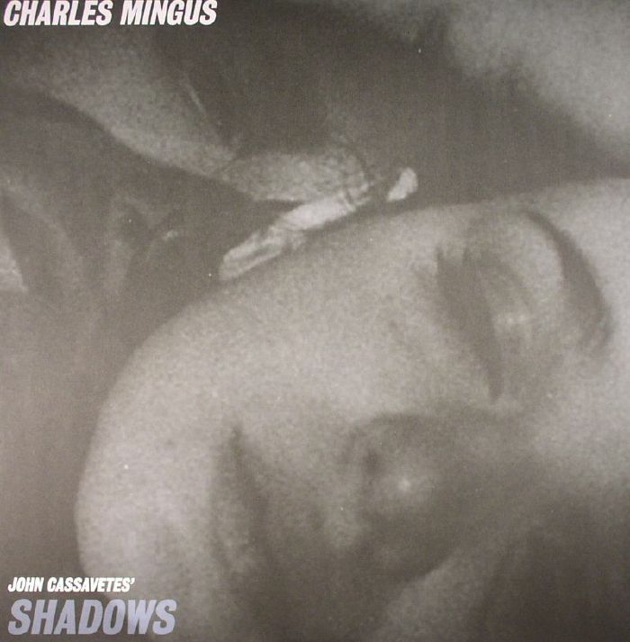 Charles Mingus – Shadows (Soundtrack) vinyl cover