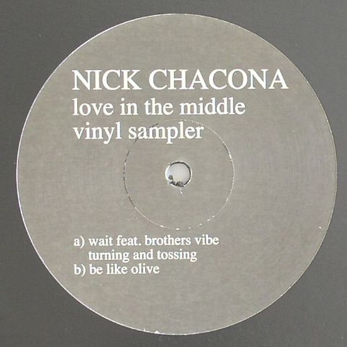 Nick Chacona Love In The Middle Vinyl Sampler
