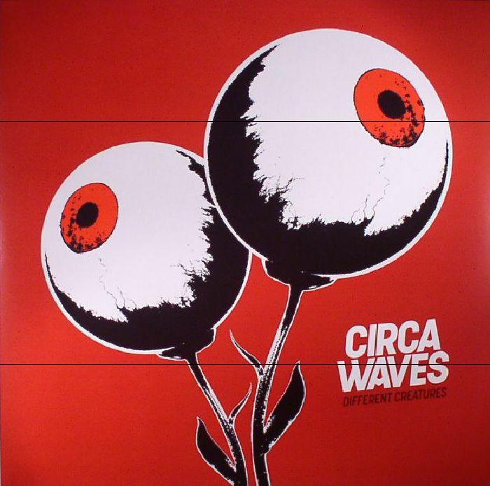 Circa Waves Different Creatures