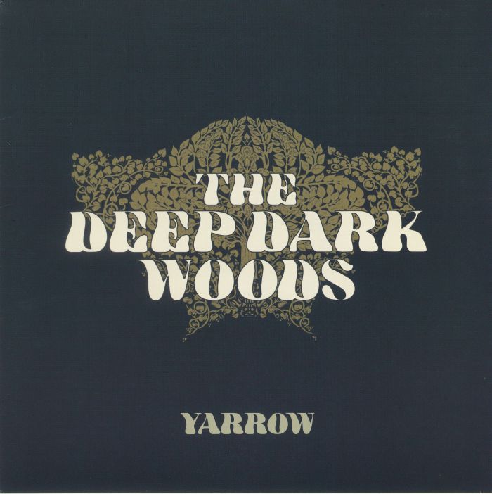 The Deep Dark Woods Yarrow
