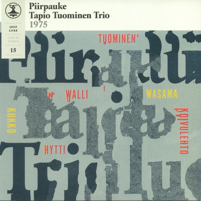 Piirpauke | Tapio Tuominen Trio Jazz Liisa 15