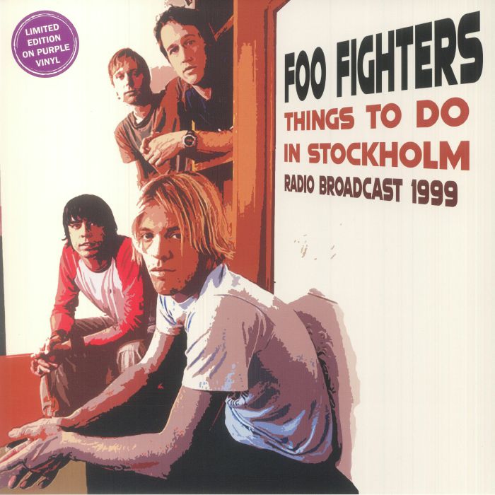 Foo Fighters Things To Do In Stockholm: Radio Broadcast 1999