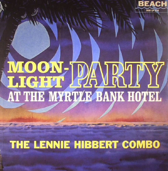 The Lennie Hibbert Combo Moonlight Party