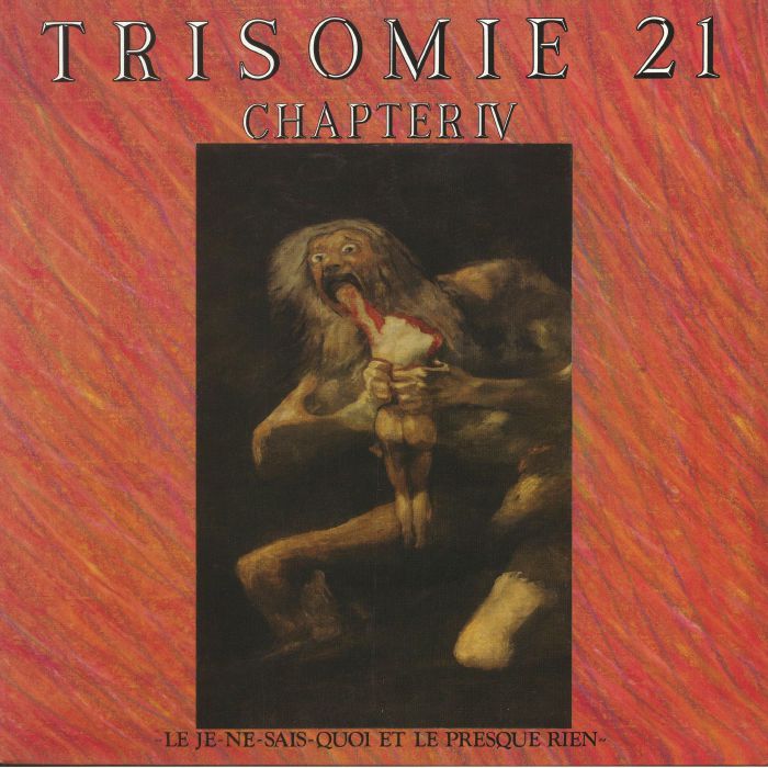 Trisomie 21 Chapter IV (reissue)