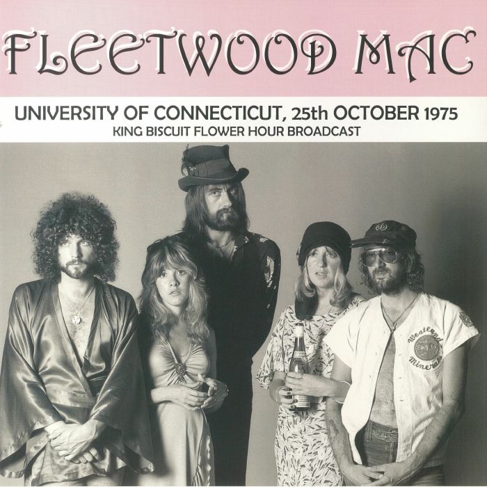 Fleetwood Mac University Of Connecticut 25th October 1975: King Biscuit Flower Hour Broadcast