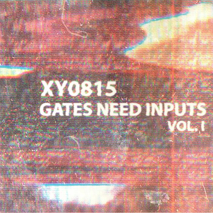 Xy0815 Gates Need Inputs Vol I
