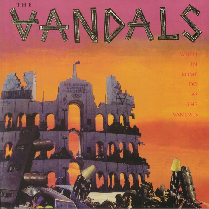 The Vandals When In Rome Do As The Vandals