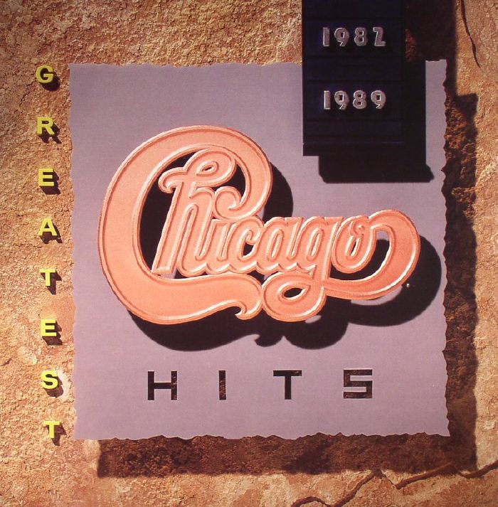 Chicago Greatest Hits 1982 1989