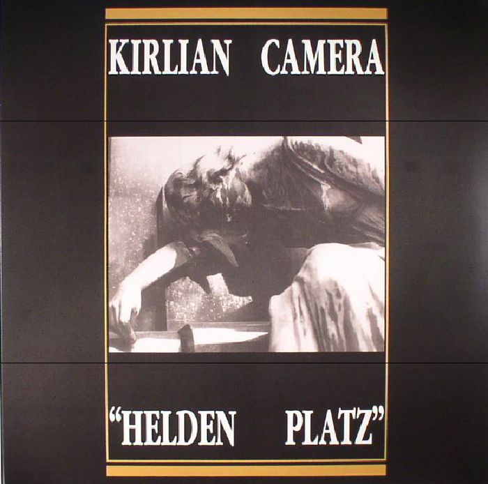Kirlian Camera Helden Platz (reissue)