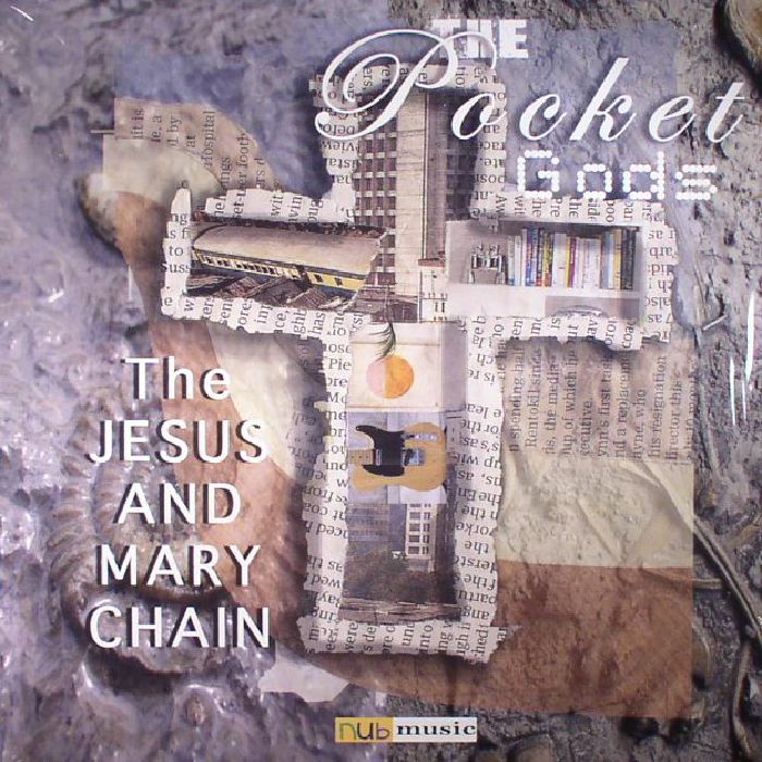 The Pocket Gods The Jesus and Mary Chain