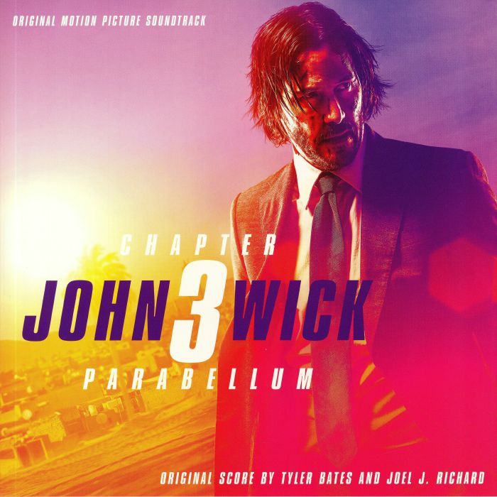 Tyler Bates | Joel J Richard John Wick: Chapter 3 Parabellum (Soundtrack)