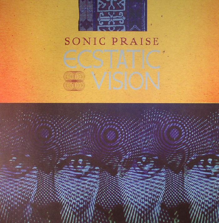 Ecstatic Vision – Sonic Praise vinyl cover
