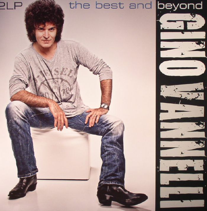 Gino Vannelli The Best and Beyond