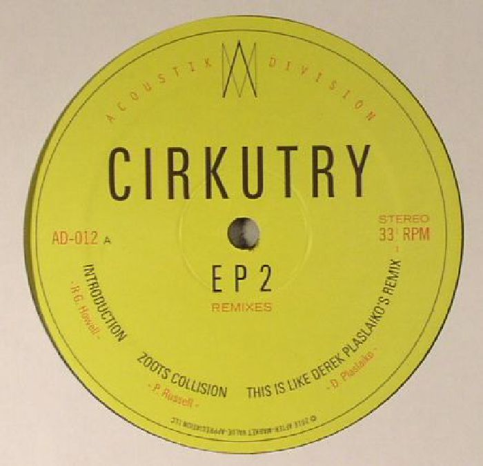 Cirkutry EP 2: Remixes