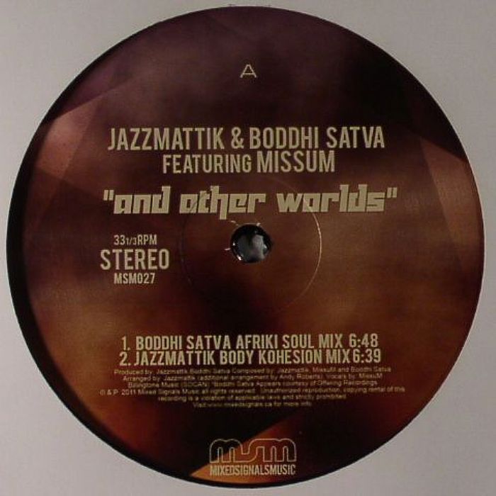 Jazzmatik | Boddhi Satva Feat Missum And Other Worlds