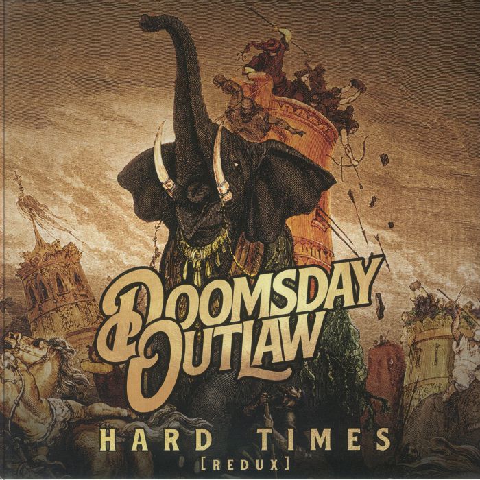 Doomsday Outlaw Hard Times (Redux)