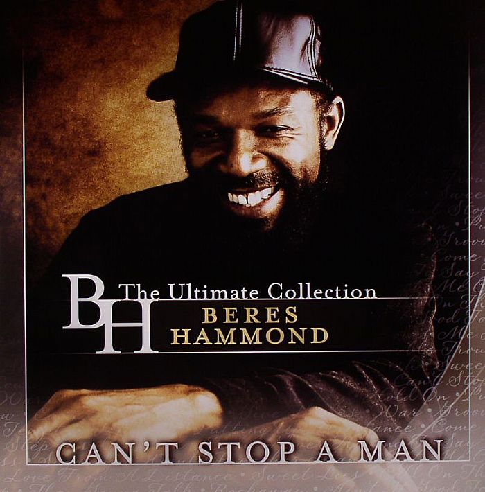 Beres Hammond Cant Stop A Man: The Ultimate Collection