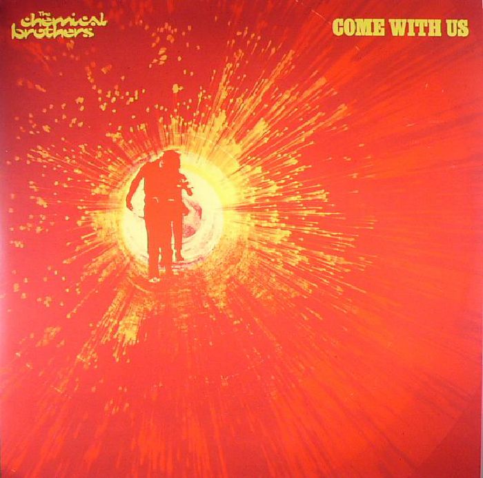 The Chemical Brothers – Come With Us vinyl cover