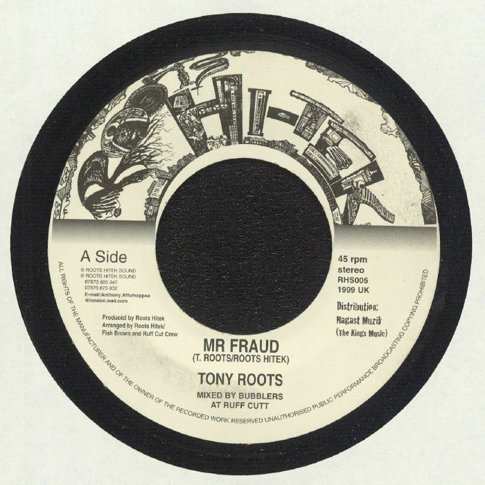 Tony Roots | Roots Hitek Mr Fraud