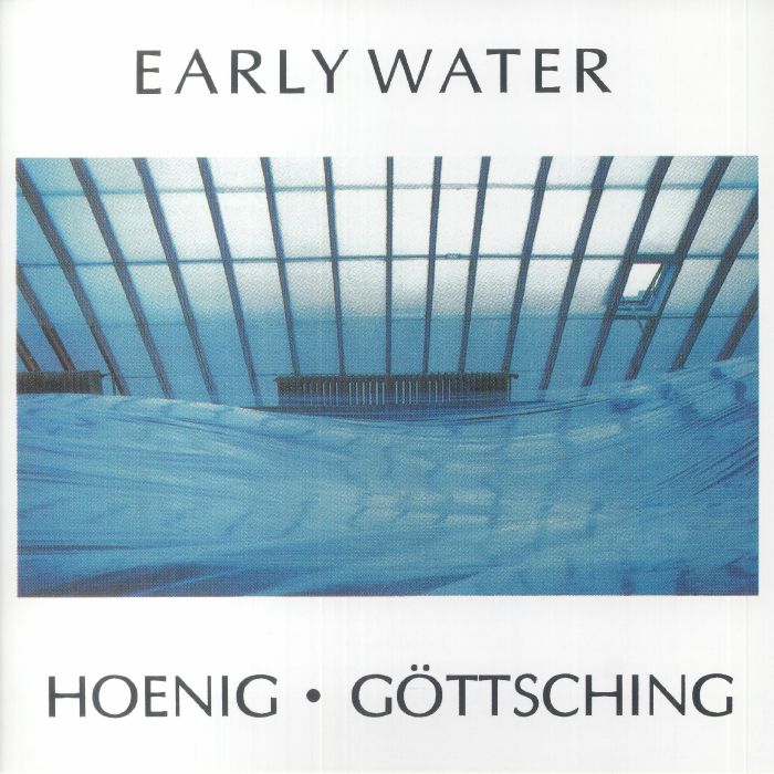 Michael Hoenig | Manuel Gottsching – Early Water vinyl cover