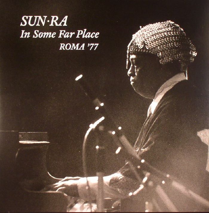 Sun Ra In Some Far Place Roma 77 (Record Store Day 2016)