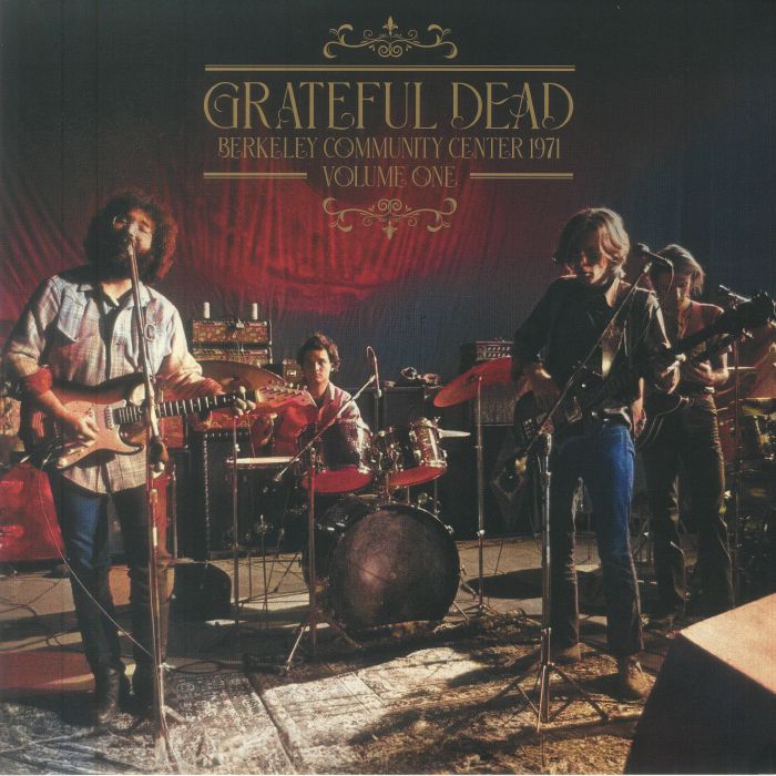 Grateful Dead Berkeley Community Center 1971 Volume One