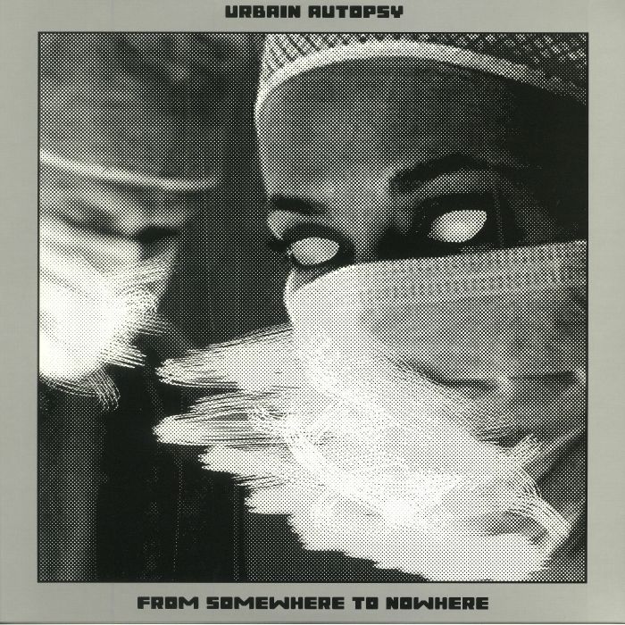Urbain Autopsy – From Somewhere To Nowhere vinyl cover