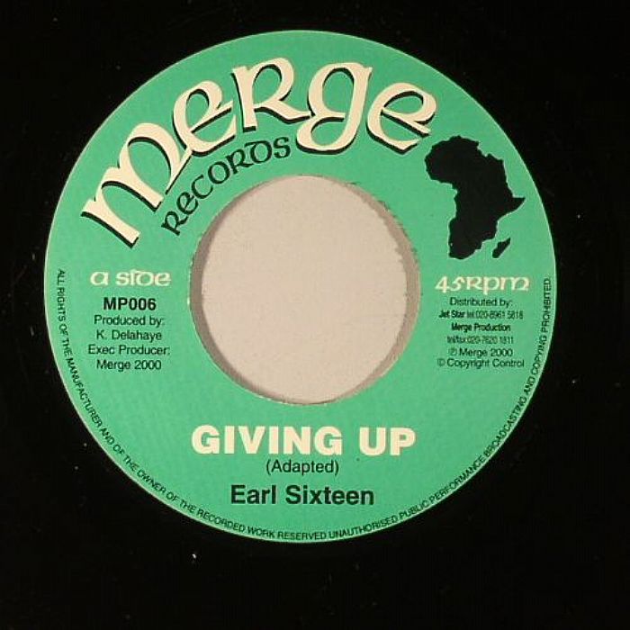Earl Sixteen Giving Up