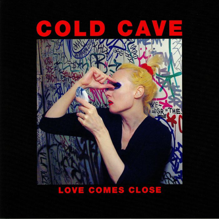 Cold Cave Love Comes Close: 10th Anniversary Edition