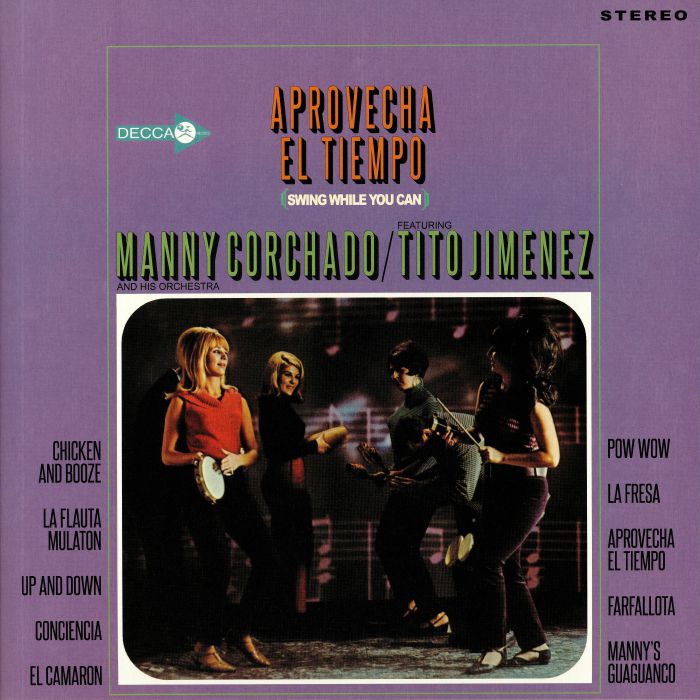 Manny Corchado and His Orchestra | Tito Jimenez Aprovecha El Tiempo