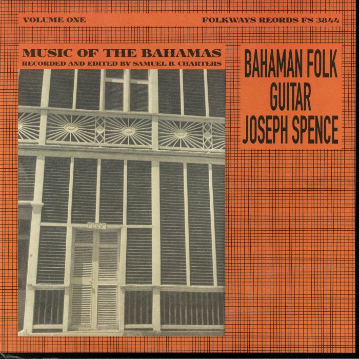 Joseph Spence Bahaman Folk Guitar: Music Of The Bahamas Vol 1