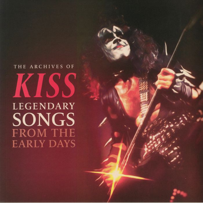 Kiss Legendary Songs From The Early Days