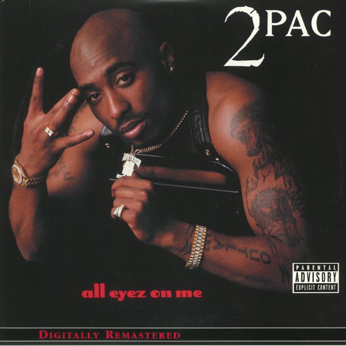 2 Pac All Eyez On Me (remastered)
