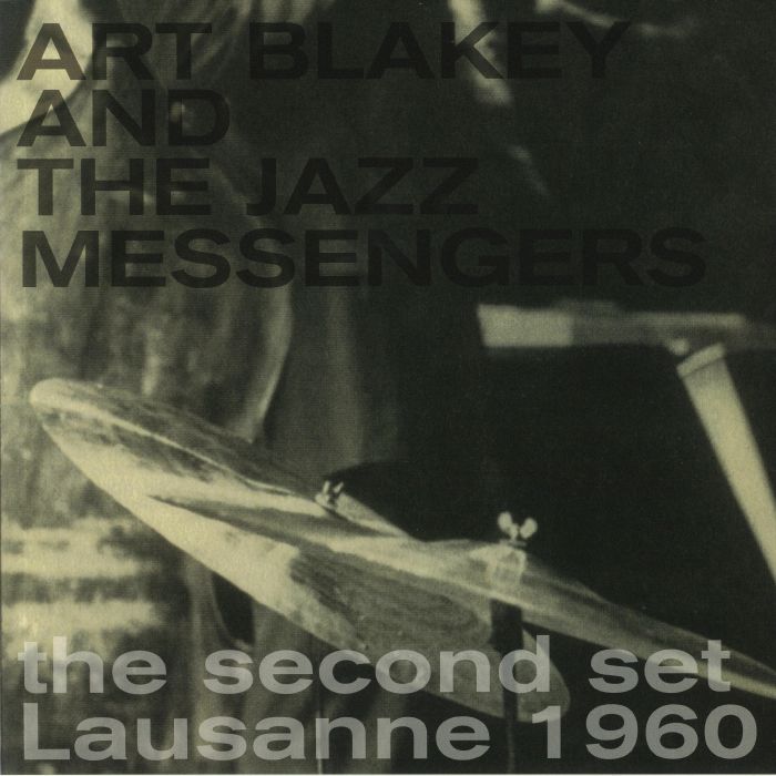 Art Blakey and The Jazz Messengers The Second Set Lausanne 1960