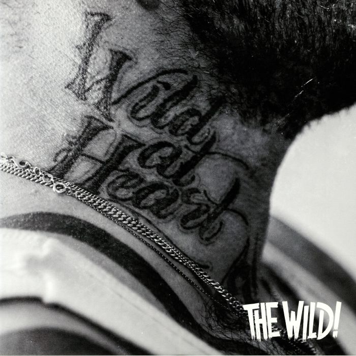 The Wild! Wild At Heart