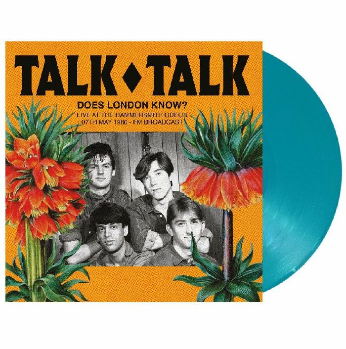 Talk Talk Does London Know Live At The Hammersmith Odeon 07 May 1986