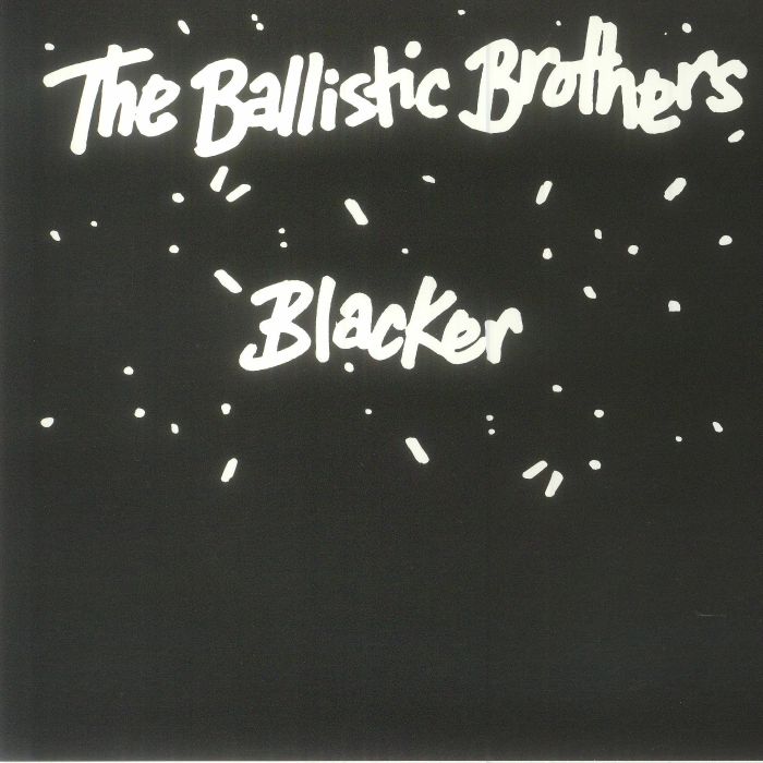 The Ballistic Brothers Blacker