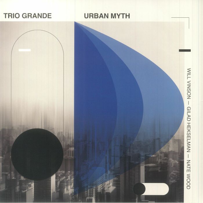 Will Vinson | Gilad Hekselman | Nate Wood Trio Grande: Urban Myth