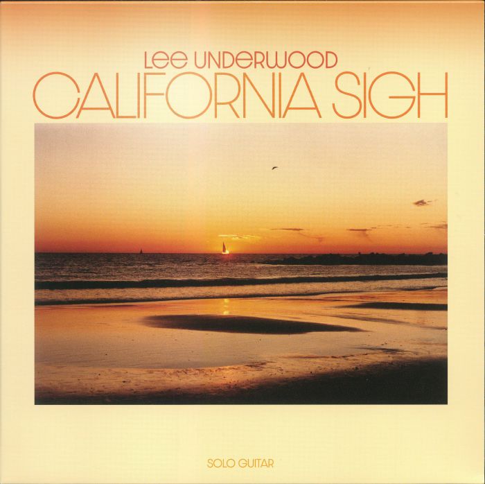 Lee Underwood California Sigh
