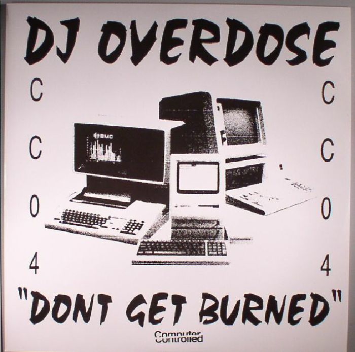 DJ Overdose Dont Get Burned EP